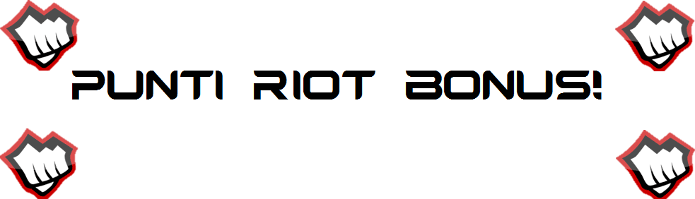Punti Riot Bonus