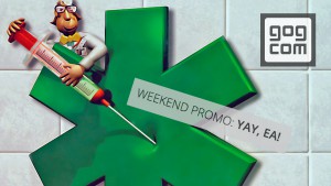 gog.com Weekend Promo YAY EA!
