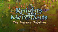 Knights And Merchants - The Peasants Rebellion
